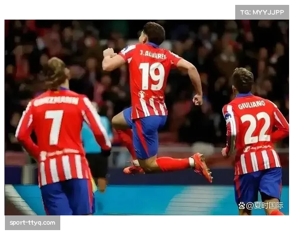 马竞3-1战胜圣吉罗斯：阿尔瓦雷斯加拉格尔略伦特破门建功